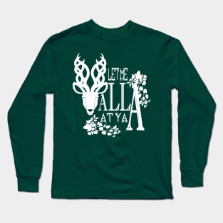 Halla At Ya Long Sleeve T-Shirt